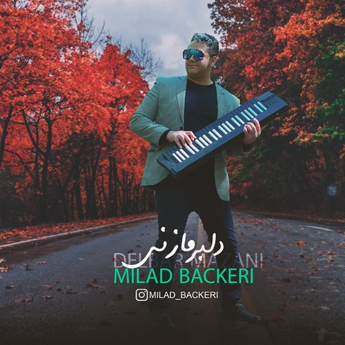 میلاد باکری دلبر مازنی